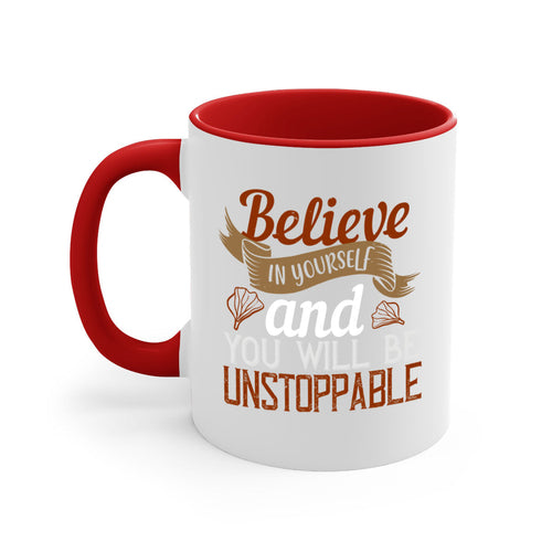 believe in yourself and you will be unstoppable 4#- cooking-Mug /
