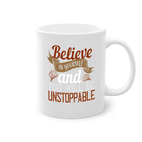 believe in yourself and you will be unstoppable 4#- cooking-Mug /