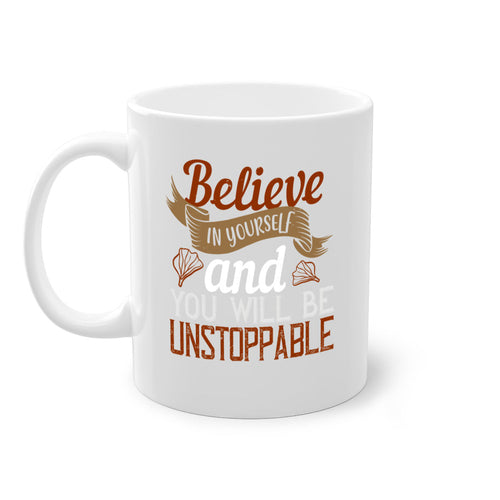 believe in yourself and you will be unstoppable 4#- cooking-Mug /