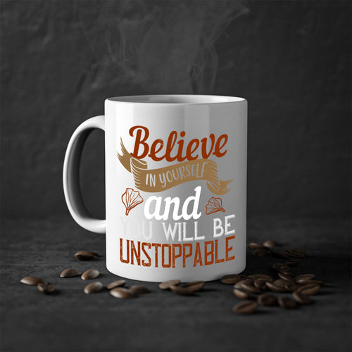 believe in yourself and you will be unstoppable 4#- cooking-Mug /